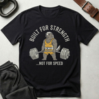 Built For Strength T-Shirt