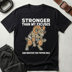 Stronger Than My Excuses T-Shirt