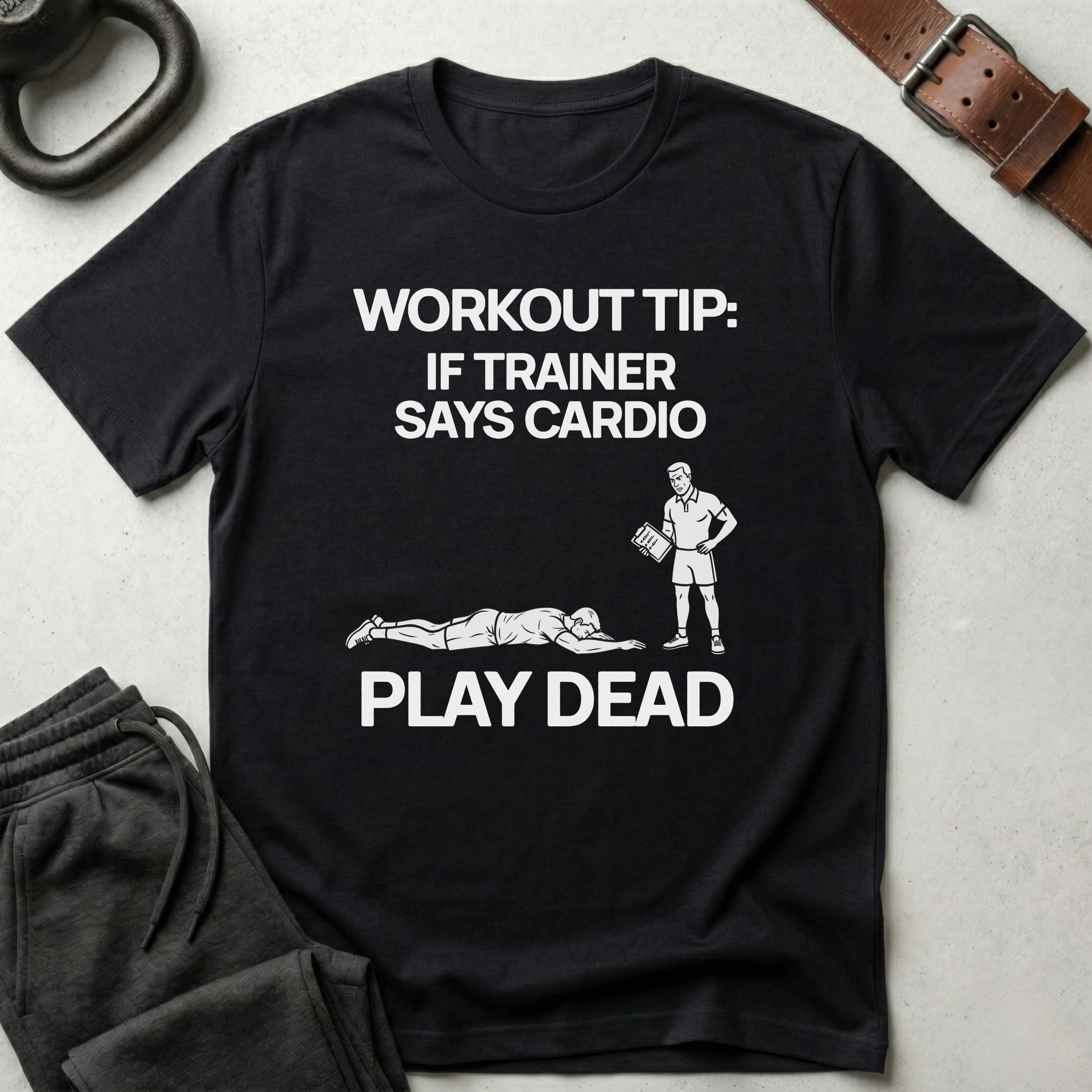 Workout Tip Play Dead T-Shirt