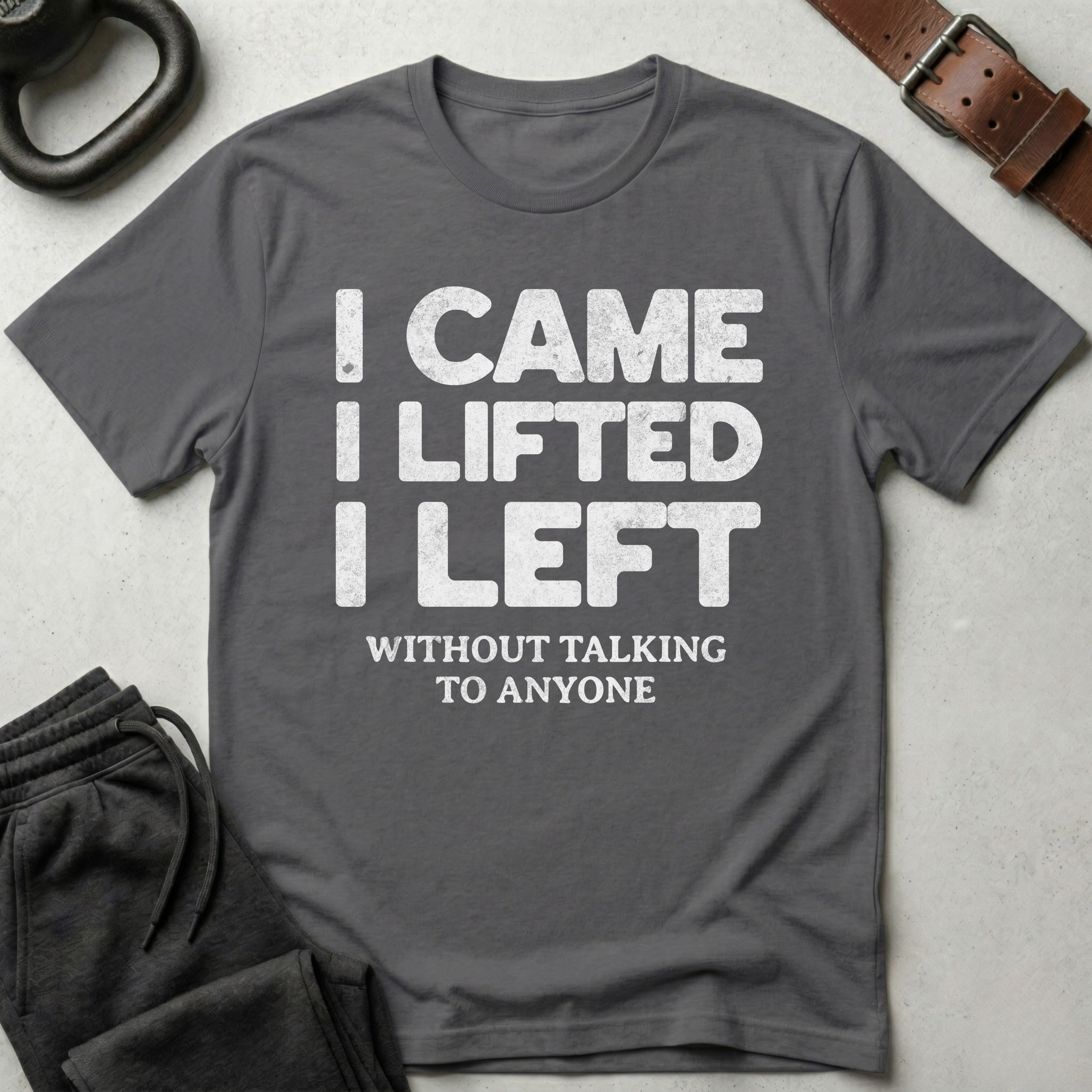 I Came I Lifted T-Shirt