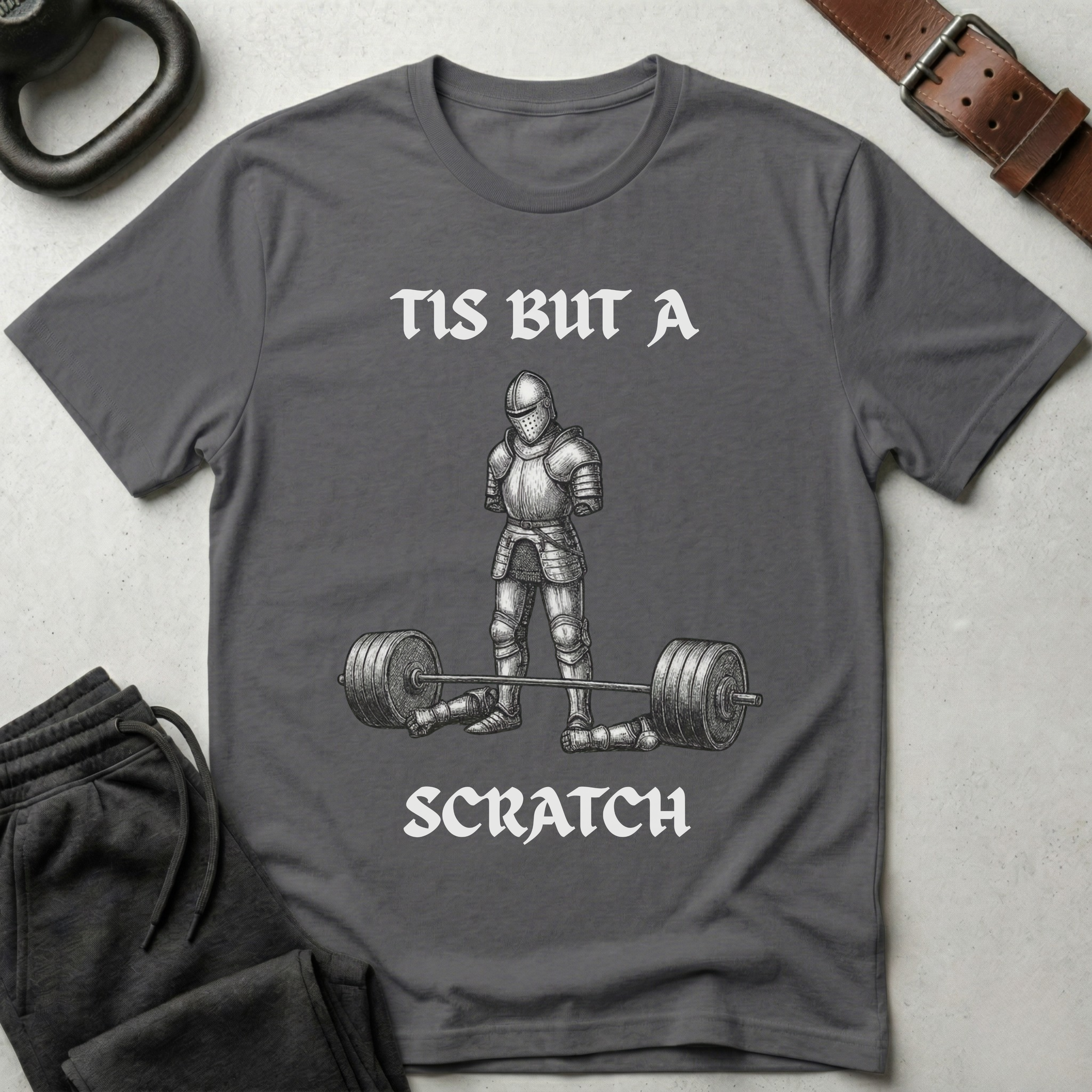 Tis But A Scratch Deadlift T-Shirt