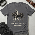 Progressive Overload T-Shirt