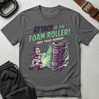 Attack Of The Foam Roller T-Shirt