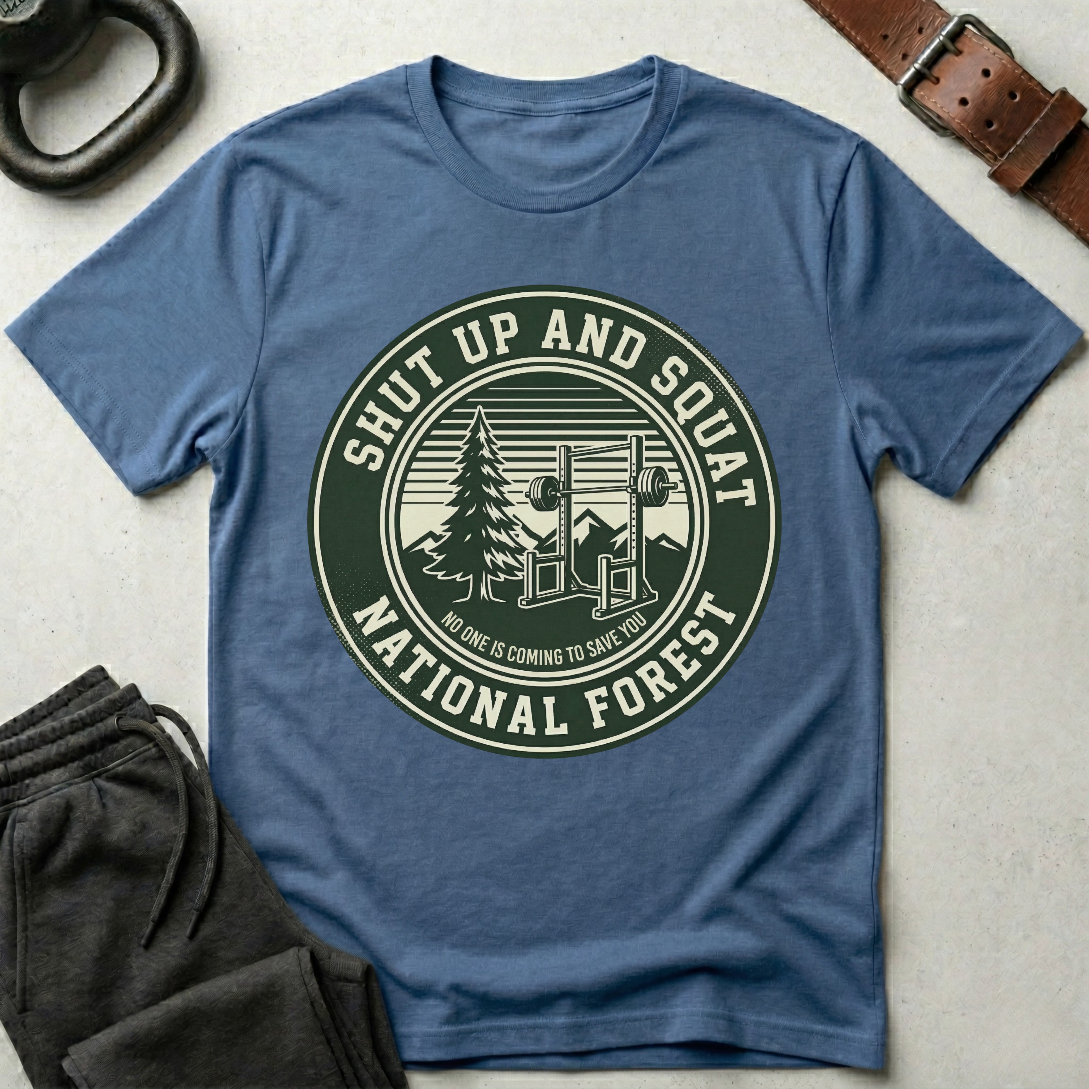 Shut Up and Squat National Forest T-Shirt