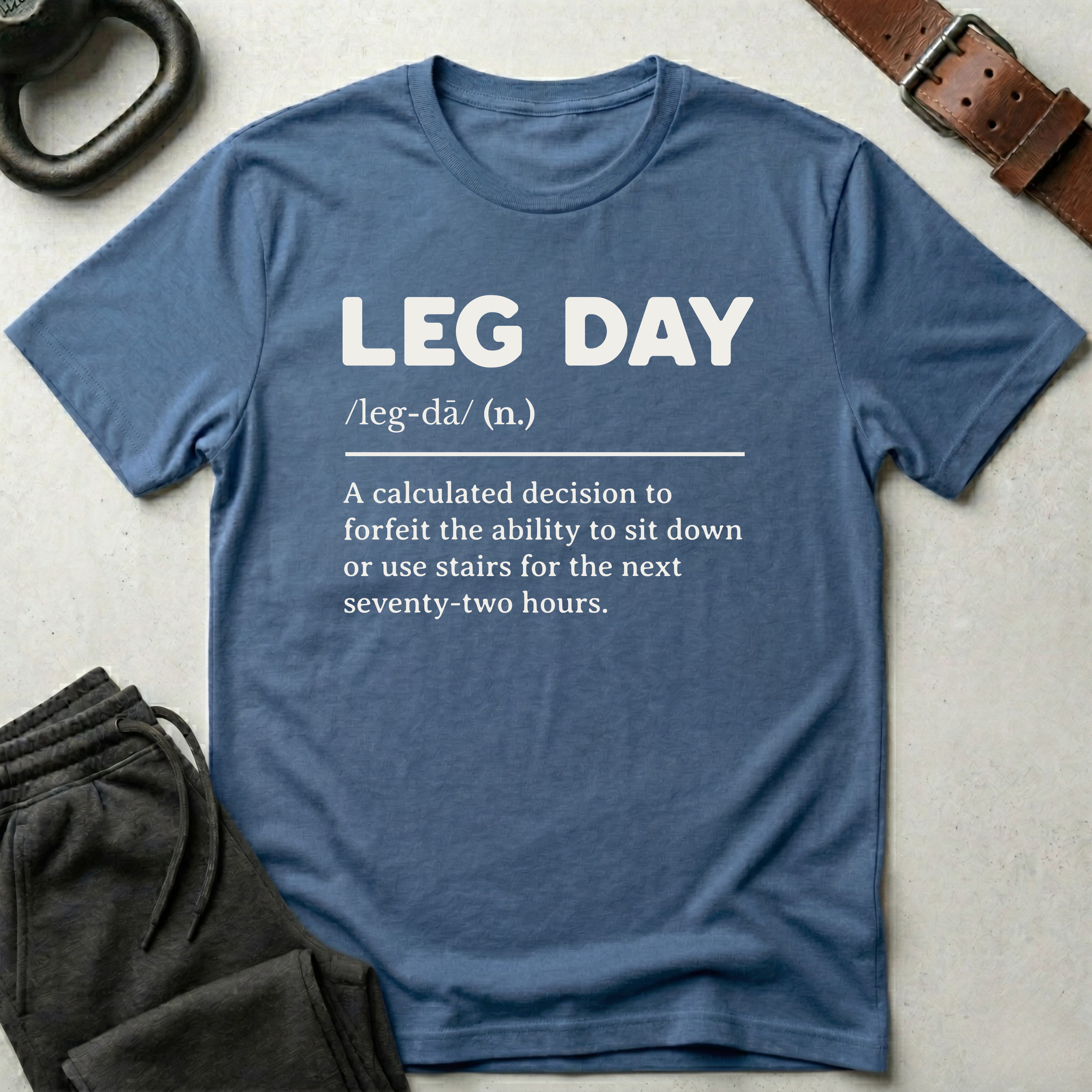 Leg Day Definition T-Shirt