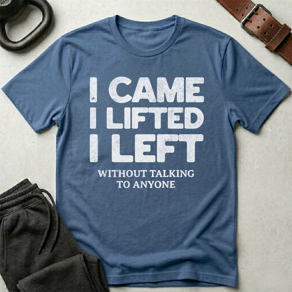 I Came I Lifted T-Shirt