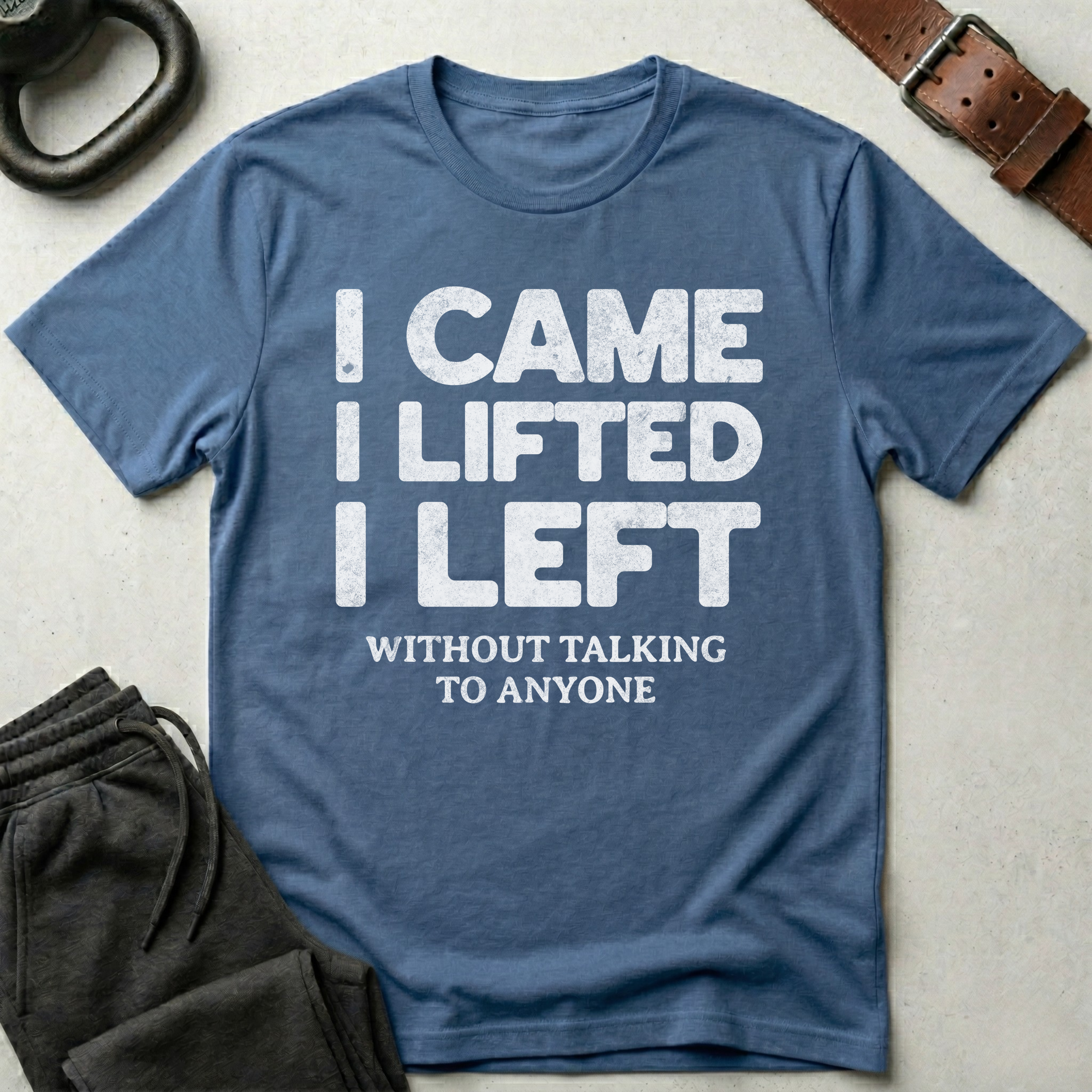 I Came I Lifted T-Shirt