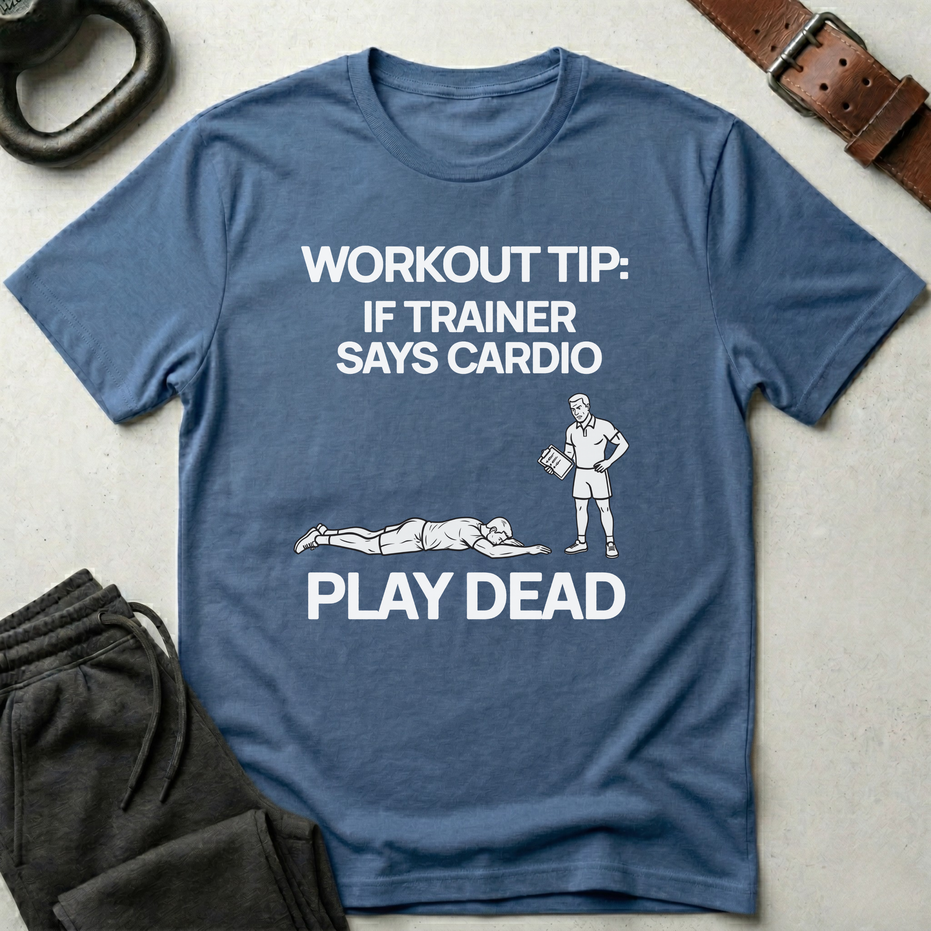 Workout Tip Play Dead T-Shirt