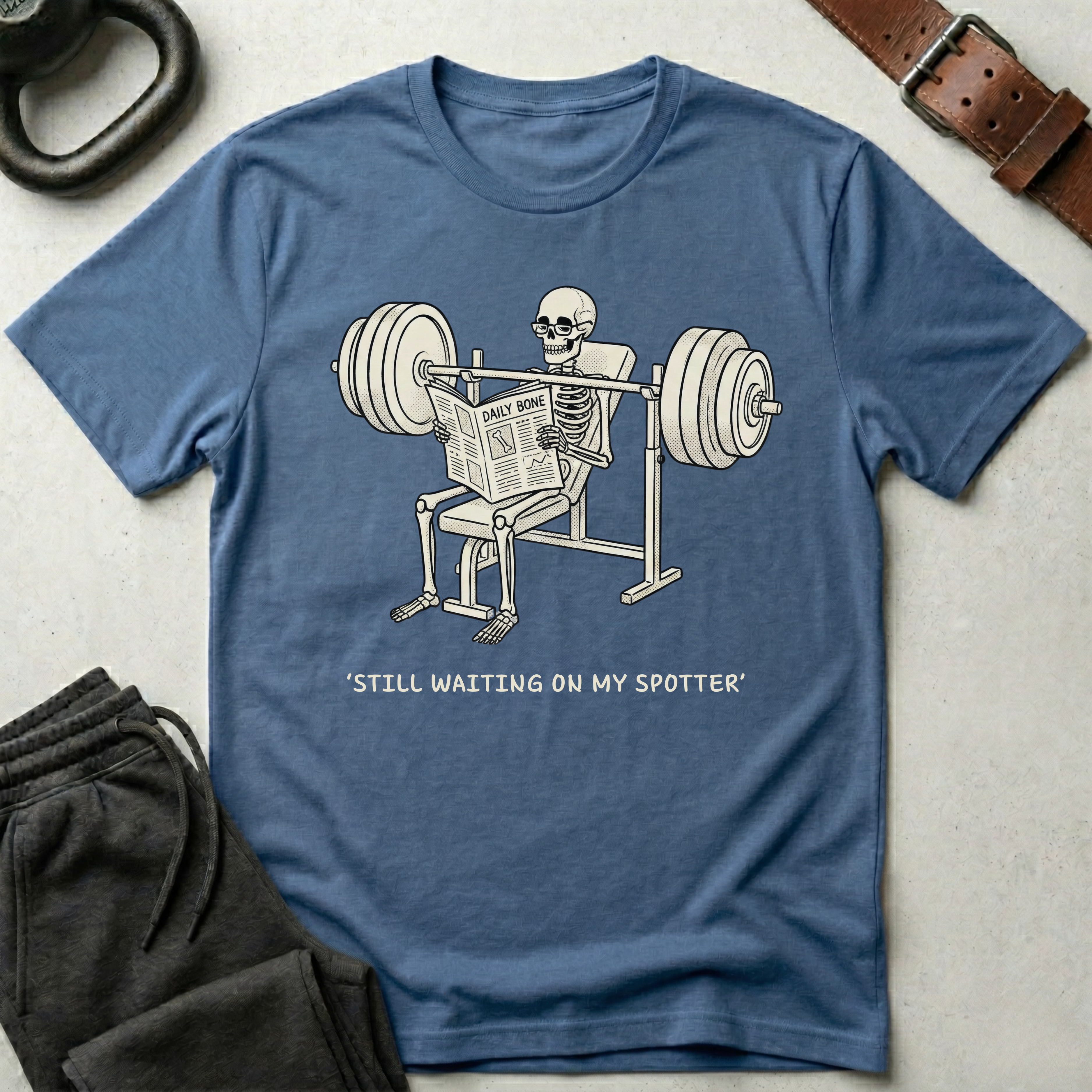 Still Waiting For My Spotter T-Shirt