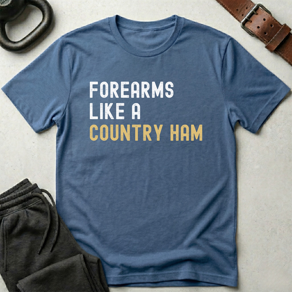 Forearms Country Ham T-Shirt