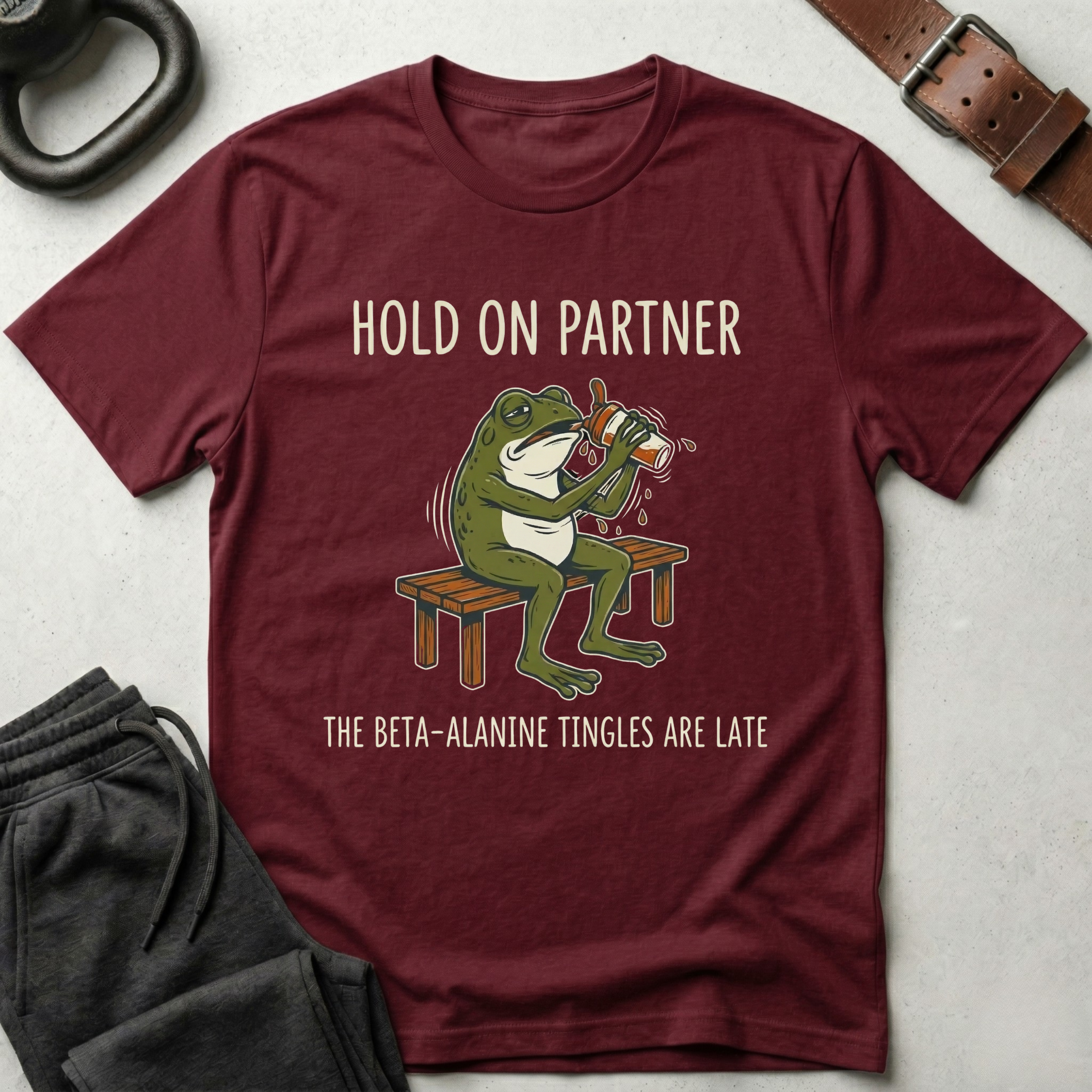 Hold On Partner Beta Alanine T-Shirt