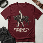 Progressive Overload T-Shirt