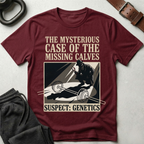Missing Calves T-Shirt