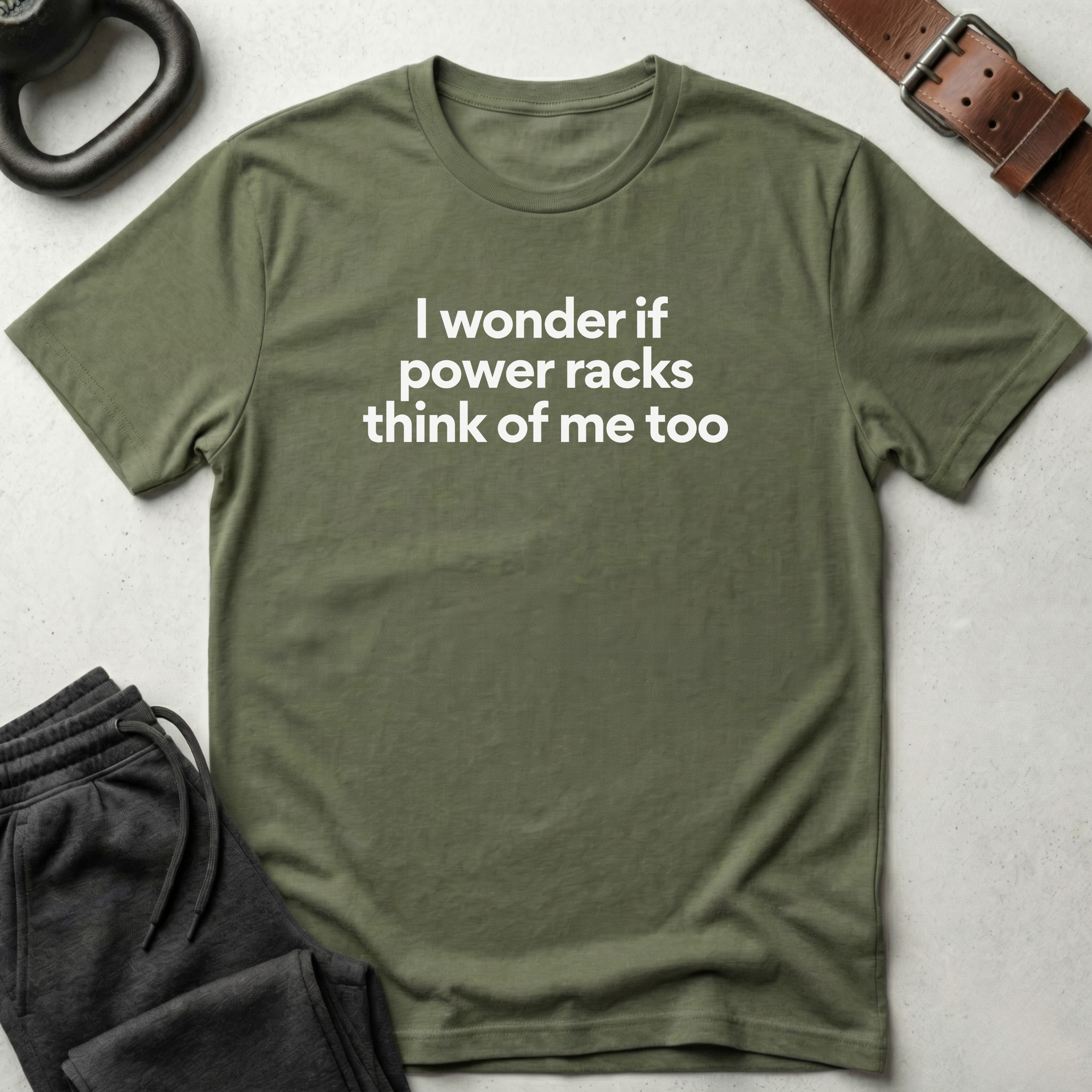 I Wonder If Power Racks T-Shirt