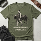 Progressive Overload T-Shirt