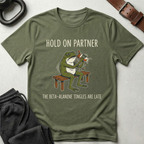 Hold On Partner Beta Alanine T-Shirt