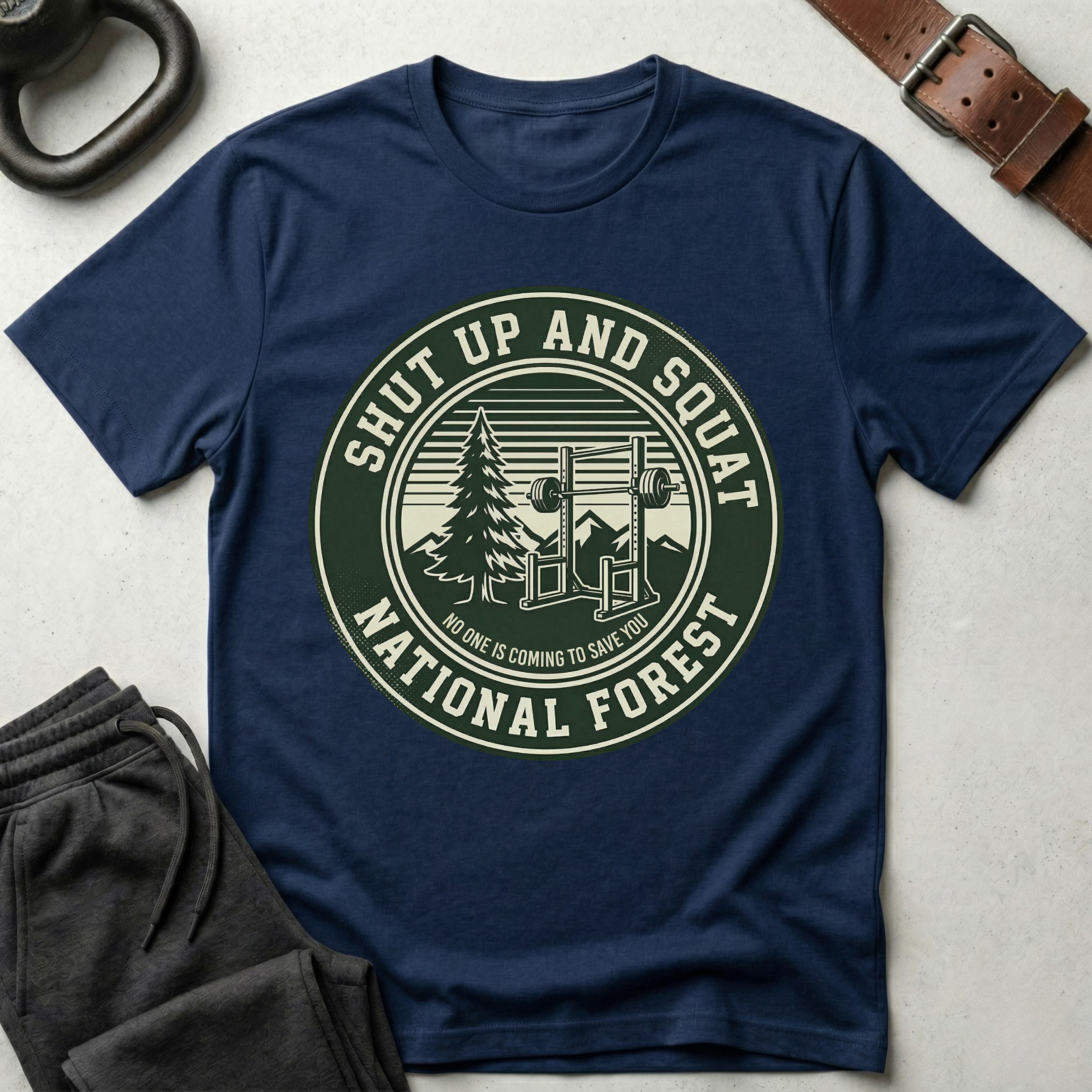 Shut Up and Squat National Forest T-Shirt
