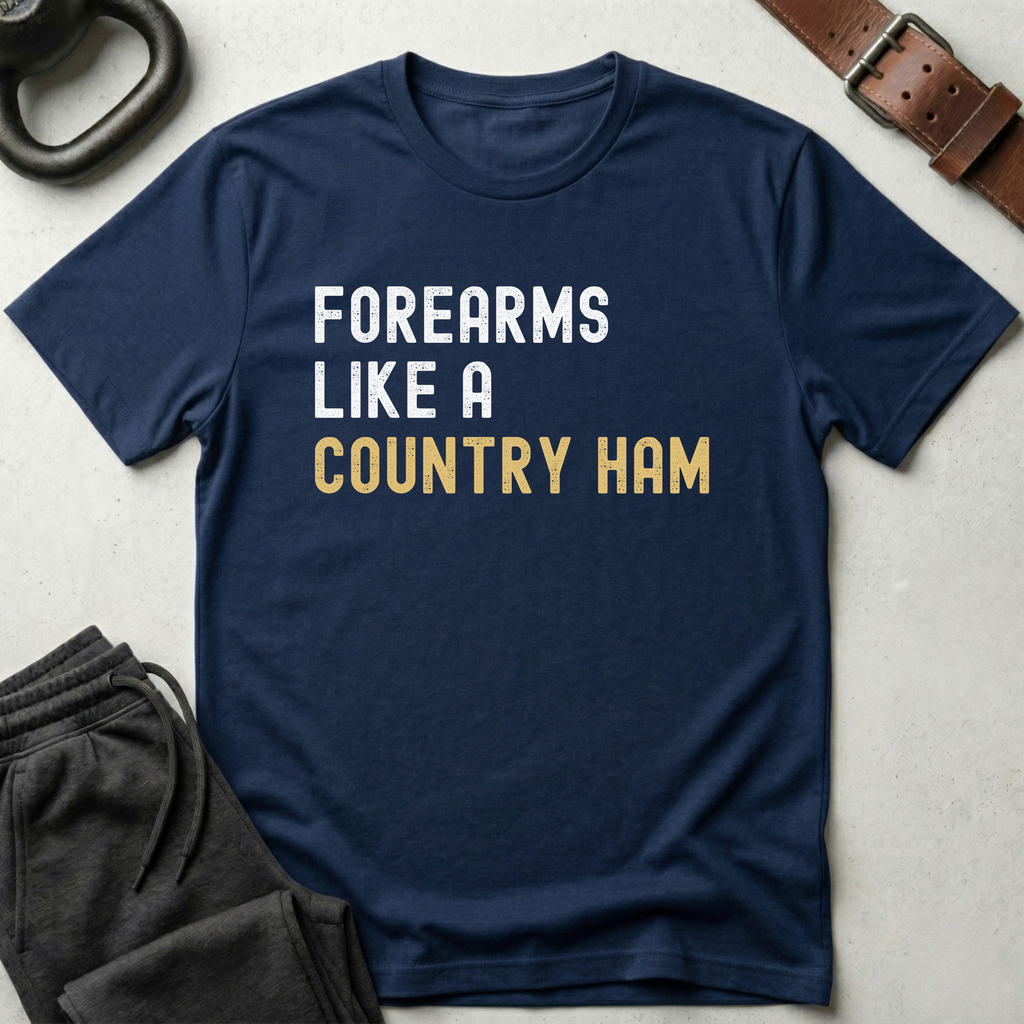 Forearms Country Ham T-Shirt