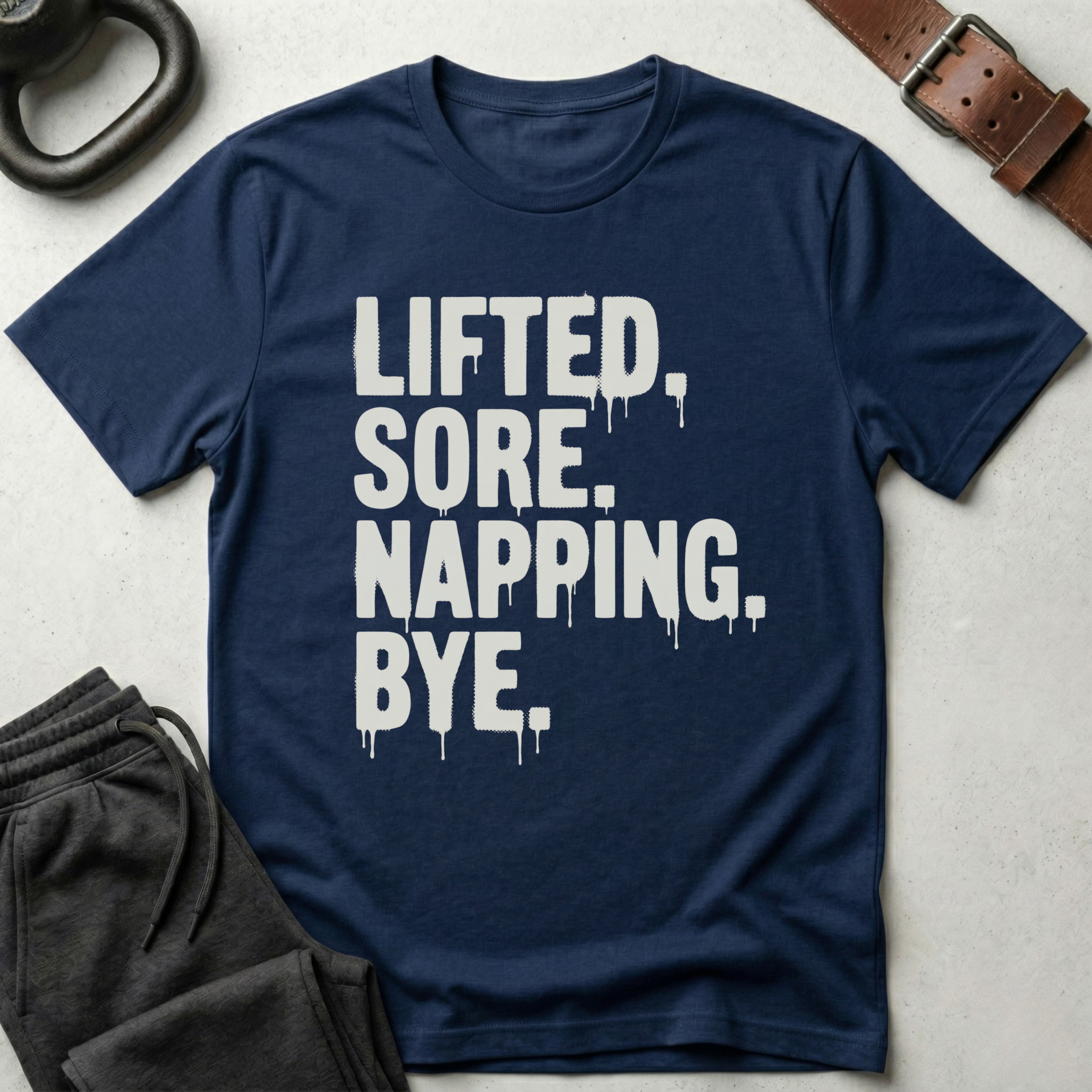 Lifted Sore Napping Bye T-Shirt