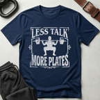 Less Talk More Plates T-Shirt