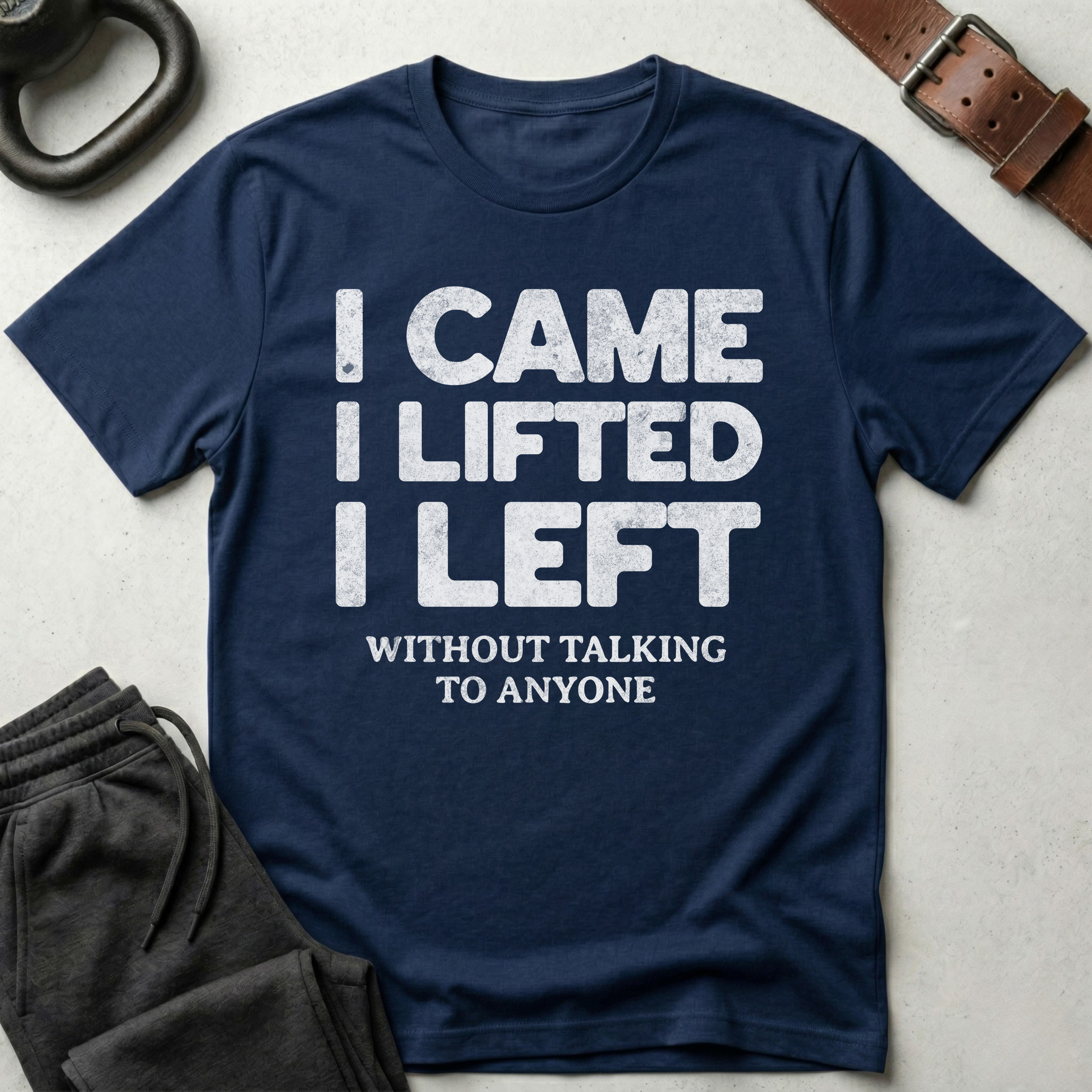 I Came I Lifted T-Shirt