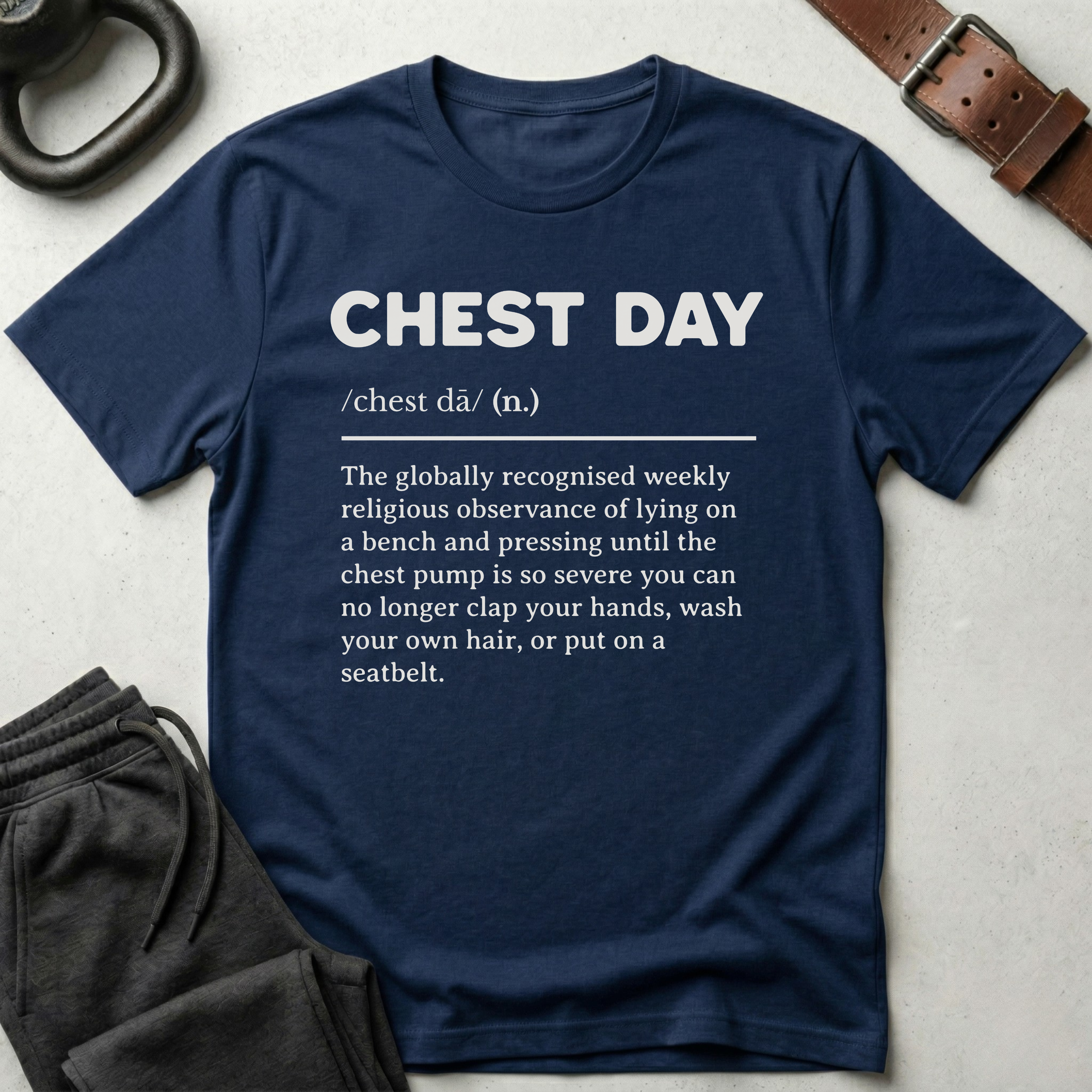 Chest Day Definition T-Shirt