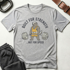Built For Strength T-Shirt