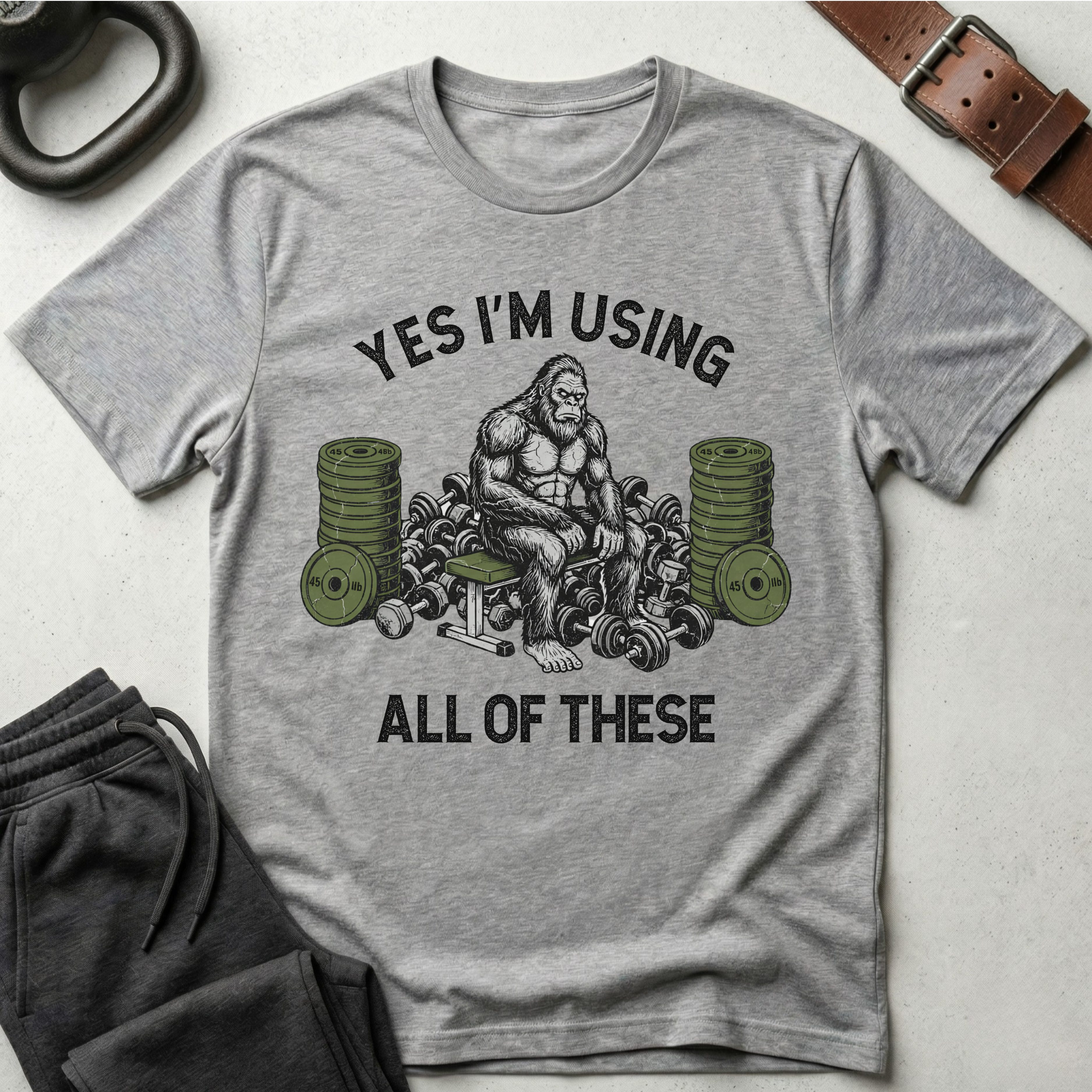 Yes I'm Using All Of These Sasquatch T-Shirt