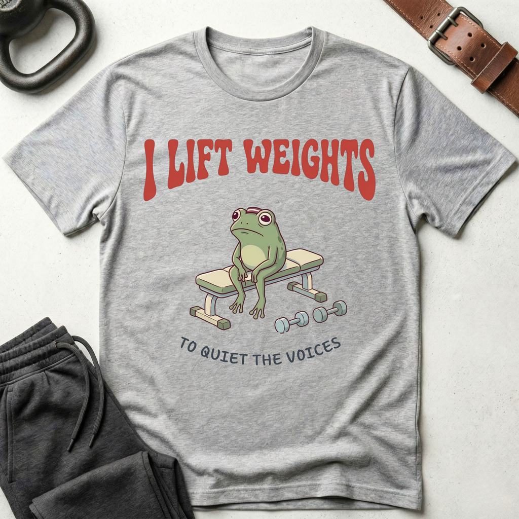 I Lift Weights To Quiet Voices T-Shirt