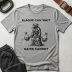 Plague Can Wait Gains Cannot T-Shirt