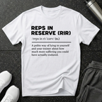 Reps In Reserve Definition T-Shirt
