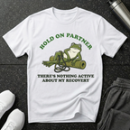 Hold On Nothing Active Recovery T-Shirt