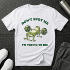 Don't Spot Me T-Shirt