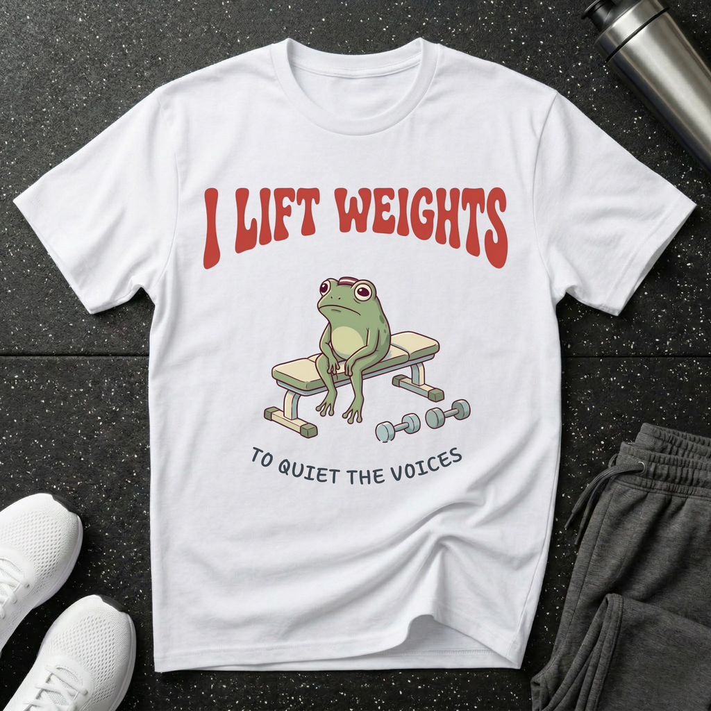 I Lift Weights To Quiet Voices T-Shirt